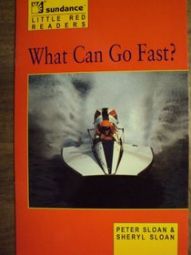 What Can Go Fast (Little Red Readers. Level 3)