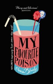 My Favourite Poison (Faith Zanetti, Bk 5)