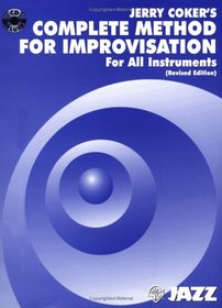 Jerry Coker's Complete Method for Improvisation: For All Instruments