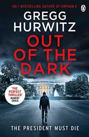 Out of the Dark (Orphan X, Bk 4)