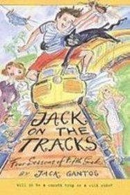 Jack on the Tracks: Four Seasons of Fifth Grade (Jack Henry)