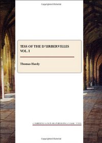 Tess of the d'Urbervilles vol. I