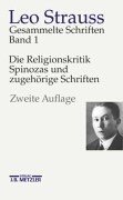 Gesammelte Schriften, 6 Bde., Bd.1, Die Religionskritik Spinozas und zugehrige Schriften
