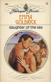 Daughter of the Sea (Harlequin Presents, No 866)