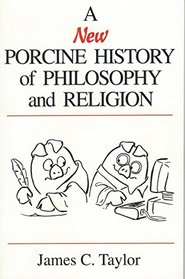 A New Porcine History of Philosophy and Religion