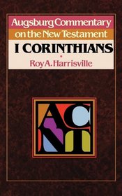 1 Corinthians (Augsburg Commentary on the New Testament)