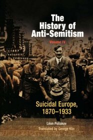 Suicidal Europe, 1870-1933 (History of Anti-Semitism)