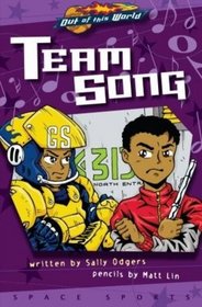 Team Song (Illustrated Novel) (Out of This World)