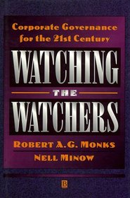 Watching the Watchers: Corporate Governance for the 21st Century