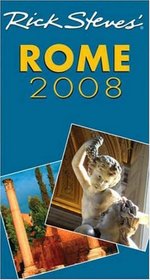 Rick Steves' Rome 2008 (Rick Steves)