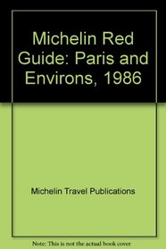 Michelin Red Guide: Paris and Environs, 1986