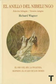 El anillo del Nibelungo: Wagner, Richard (Turner Msica) (Spanish Edition)