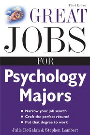 Great Jobs for Psychology Majors, 3rd ed. (Great Jobs Series)