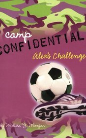 Alex's Challenge (Camp Confidential)