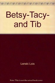 Betsy-Tacy, and Tib