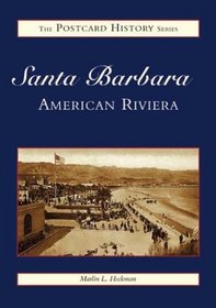 Santa Barbara    American Riviera  Postcards (CA)  (Postcard History Series)