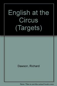 English at the Circus (Targets)