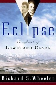 Eclipse : A Novel of Lewis and Clark