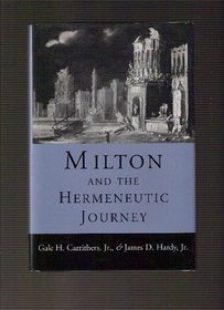 Milton and the Hermeneutic Journey