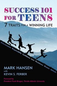 Success 101 for Teens: 7 Traits for a Winning Life