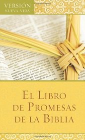 El Libro de Promesas de la Biblia: The Bible Promise Book (Spanish Edition)