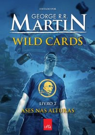 Wild Cards: Ases Nas Alturas - Livro 2 (Em Portugues do Brasil)