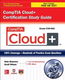 CompTIA Cloud+ Certification Study Guide (Exam CV0-001) (Certification Press)