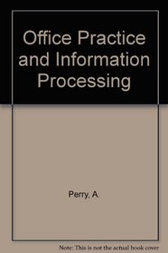 Office Practice and Information Processing