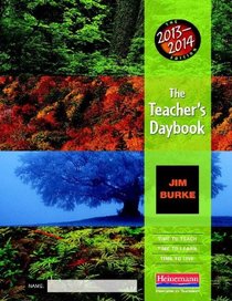 The Teacher's Daybook, 2013-2014 Edition: Time to Teach, Time to Learn, Time to Live