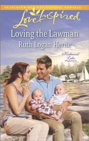 Loving the Lawman (Kirkwood Lake, Bk 4) (Love Inspired, No 850)