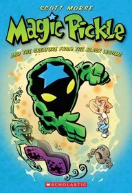 Magic Pickle and the Creature from the Black Legume (Magic Pickle, Bk 5)