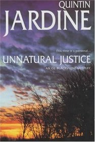 Unnatural Justice (Oz Blackstone Mysteries)