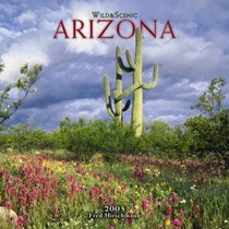 Wild  Scenic Arizona 2005 Calendar