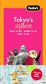Fodor's Tokyo's 25 Best, 6th Edition