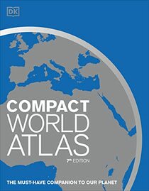 Compact World Atlas, 7th Edition (DK Reference Atlases)