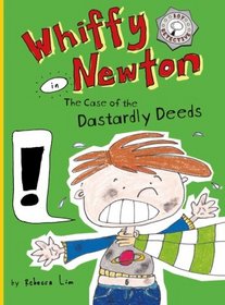 Whiffy Newton in The Case of the Dastardly Deeds (Volume 1)