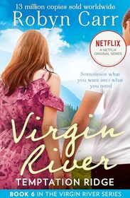 Temptation Ridge: Book 6 (A Virgin River Novel)