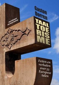 Taaltoerisme: Feiten en verhalen over 53 Europese talen