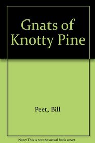 Gnats of Knotty Pine