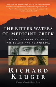 The Bitter Waters of  Medicine Creek: A Tragic Clash Between White and Native America (Vintage)