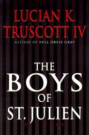 The Boys of St. Julien (Truscott, Lucian K)