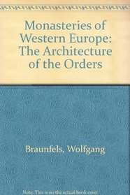Monasteries of Western Europe: The Architecture of the Orders