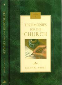 Testimonies for the Church, Vol. 6 (Comprising Testimony Number 34)