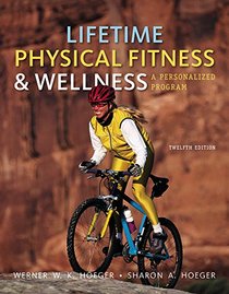Bundle: Lifetime Physical Fitness and Wellness: A Personalized Program, 12th + Diet Analysis Plus 2-Semester Printed Access Card