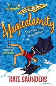 Magicalamity. by Kate Saunders