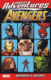 Marvel Adventures: The Avengers, Vol 7: Weirder and Weirder