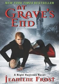 At Grave's End: A Night Huntress Novel (Night Huntress Novels)