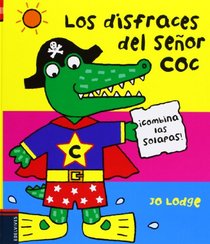 Los disfraces del seor Coc / Flip Flap,  Mr. Coc (Sr. Coc) (Spanish Edition)