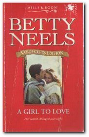 A Girl to Love (Betty Neels Collector's Editions)