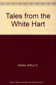 TALES FROM THE WHITE HART.